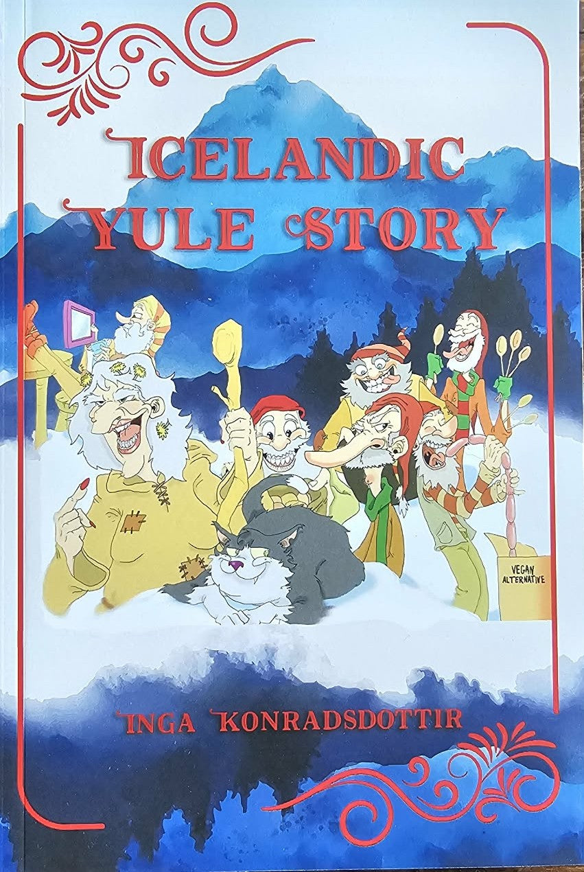 Icelandic Yulestory (The adventures of the 13 Yulelads)